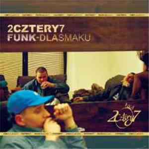 2cztery7 - Funk Dla Smaku album