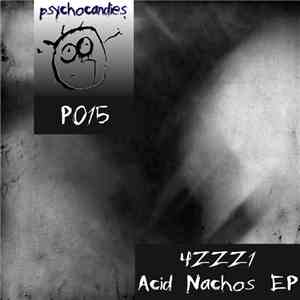 4ZZZ1 - Acid Nachos EP album