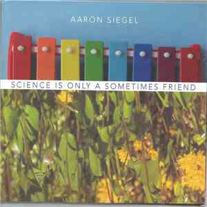 Aaron Siegel - Science Is Only A Sometimes Friend album