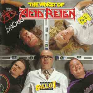 Acid Reign  - The Worst Of Acid Reign album