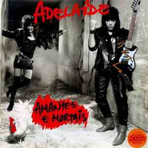 Adelaide Ferreira - Amantes E Mortais / Fast'N Far album