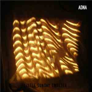 Adna - Little Sunday Tweeter album