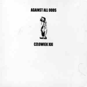 Against All Odds - Człowiek XXI album