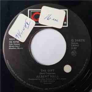 Albert Hall  - The Gift / Will It Be This Year? (That They See What They Hear) album