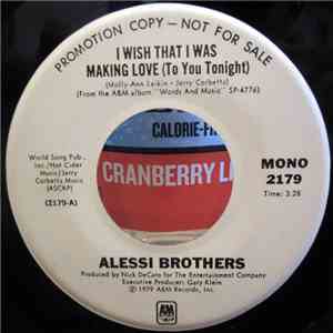 Alessi Brothers - I Wish That I Was Making Love (To You Tonight) album