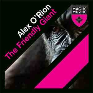 Alex O'Rion - The Friendly Giant album