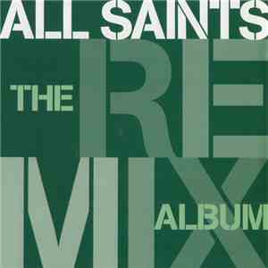 All Saints - The Remix Album album