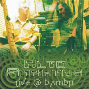 Alto Stratus - Live @ Bambu album