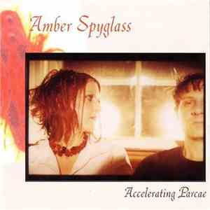 Amber Spyglass - Accelerating Parcae album