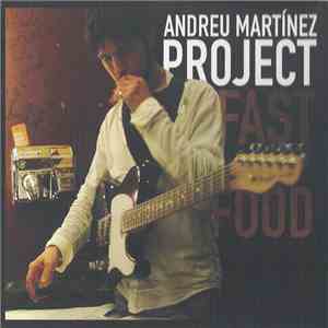 Andreu Martínez Project - Fast Food album