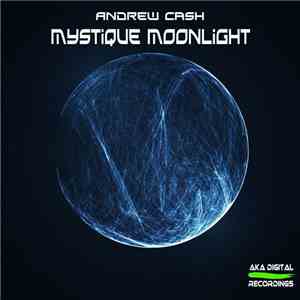 Andrew Cash  - Mystique Moonlight album