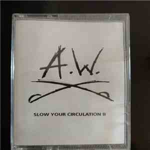 Andrew Weatherall - Slow Your Circulation ll album