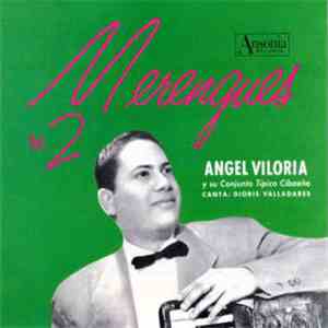 Angel Viloria Y Su Conjunto Típico Cibaeño - Merengues Vol. 2 album