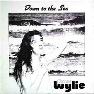 Anne Wylie - Down To The Sea album