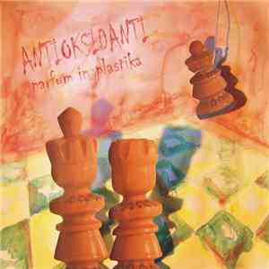 Antioksidanti - Parfum in plastika album