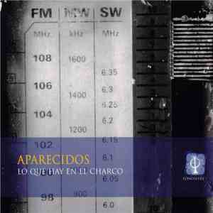 Aparecidos - Lo Que Hay En El Charco album