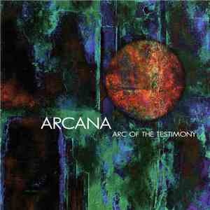 Arcana  - Arc Of The Testimony album