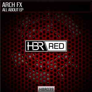 Arch FX - All About EP album