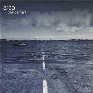 Arco - Driving At Night album