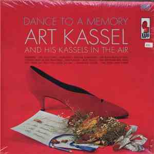 Art Kassel And His Kassels-In-The-Air - Dance To A Memory album