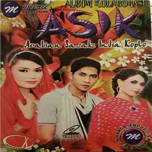Asik  - Arabian Sasak India Koplo album