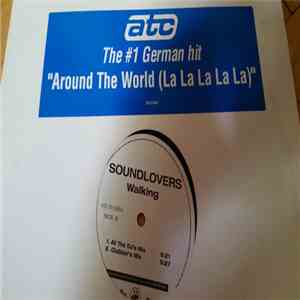 ATC / The Soundlovers - Around The World (La La La La La) / Walking album