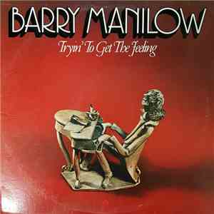 Barry Manilow - Tryin' To Get The Feeling album