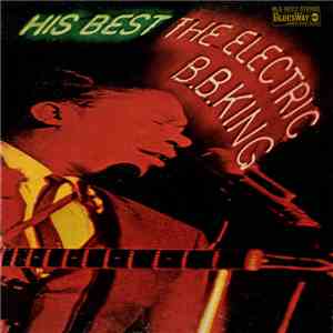 B.B. King - His Best - The Electric B.B. King album