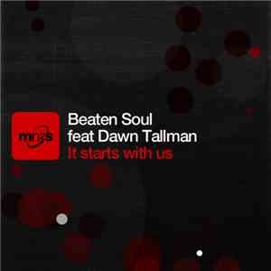 Beaten Soul Feat Dawn Tallman - It Starts With Us album