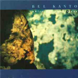 Bel Kanto - White-Out Conditions album