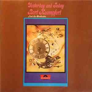 Bert Kaempfert And His Orchestra - Yesterday And Today album