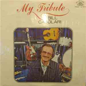 Bill Casolari - My Tribute album