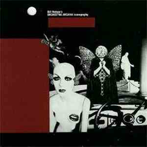 Bill Nelson's Orchestra Arcana - Iconography album