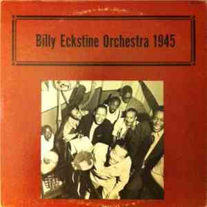 Billy Eckstine And His Orchestra - Billy Eckstine Orchestra 1945 album