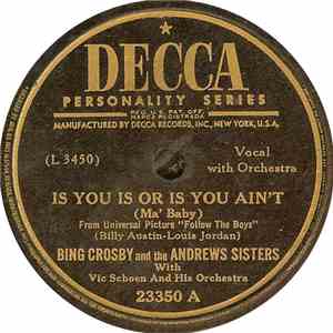 Bing Crosby And The Andrews Sisters - Is You Is Or Is You Ain't (Ma' Baby) / (There'll Be A) Hot Time In The Town Of Berlin (When The Yanks Go Marching In) album