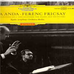 Béla Bartók - Géza Anda, Ferenc Fricsay Mit Dem Radio-Symphonie-Orchester Berlin - Konzert Nr. 1 Für Klavier Und Orchester album