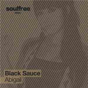 Black Sauce - Abigail album