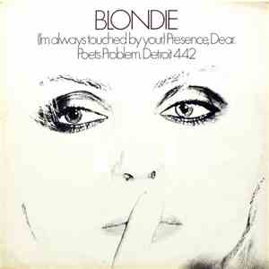 Blondie - (I'm Always Touched By Your) Presence Dear album