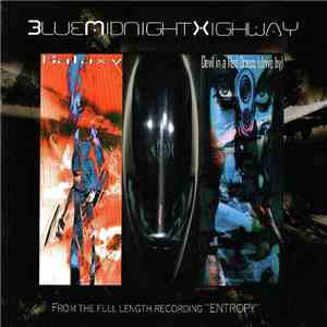 Blue Midnight Highway - Entropy Double - Single album