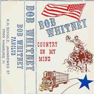 Bob Whitney  - Country On My Mind album