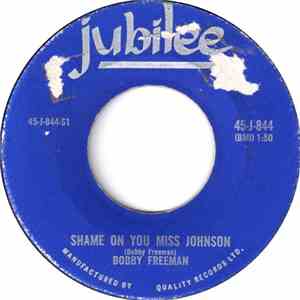 Bobby Freeman - Shame On You Miss Johnson / Need Your Love album