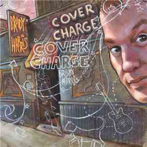 Brady Harris  - Cover Charge album