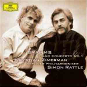 Brahms, Krystian Zimerman, Berliner Philharmoniker, Simon Rattle - Piano Concerto No. 1 album