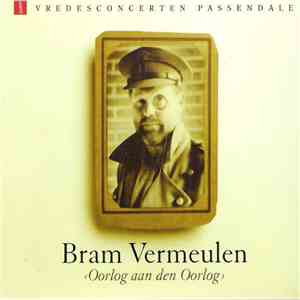 Bram Vermeulen - Oorlog Aan Den Oorlog album