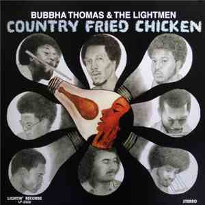 Bubbha Thomas & The Lightmen - Country Fried Chicken album