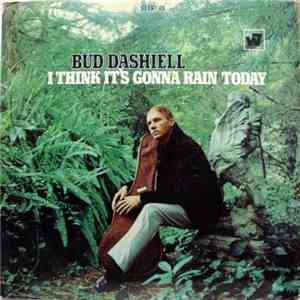 Bud Dashiell - I Think It's Gonna Rain Today album