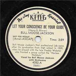 Bull Moose Jackson - Let Your Conscience Be Your Guide / A Fool In Love album