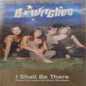 BWitched - I Shall Be There album