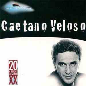 Caetano Veloso - Millennium - 20 Músicas Do Século XX album