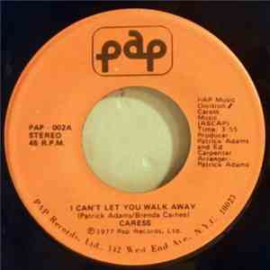 Caress  - I Can't Let You Walk Away album